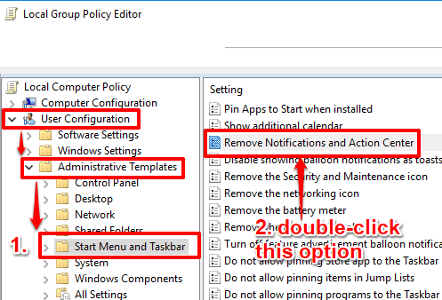 find start menu and taskbar folder and then double click remove notifications and action center option