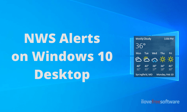 Get National Weather Service Alerts on Windows 10 Desktop