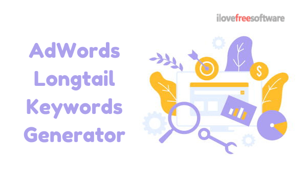 Free AdWords Longtail Keyword Generator for Google Ads Campaigns