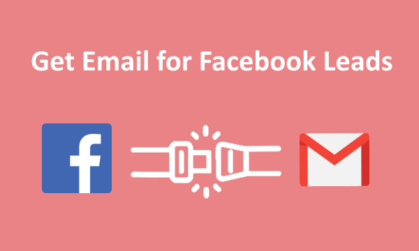 How to Get Email for Facebook Leads?