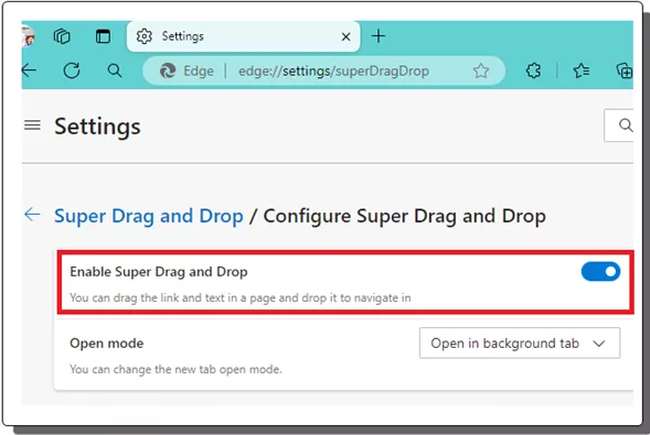 Enable Edge Super Drag Drop Setting