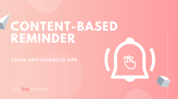How to Create Content-based Reminder from Any Android App?