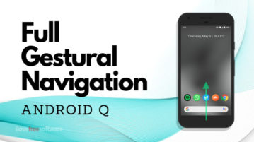 How to Enable Stock Full Gestural Navigation in Android Q?