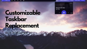 Customizable Windows 10 Taskbar Replacement with Music Control