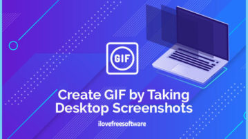 create gif by taking desktop screenshots