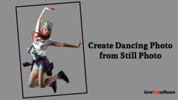 Create Dancing Photo from Still Photo