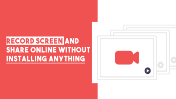 How to Record Screen, Share Online without Installing Anything?
