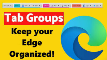 How to Use Tab Groups Features in Microsoft Edge to Group Tabs?