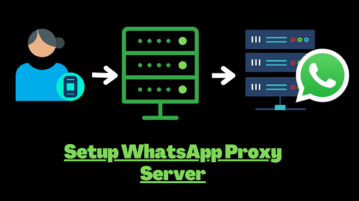 Set Up your Own WhatsApp Proxy Server to Bypass Censorship