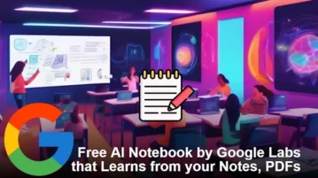 Free AI Notebook by Google Labs that Learns from your Notes, PDFs NotebookLM